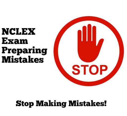 NCLEX Exam Preparing Mistakes