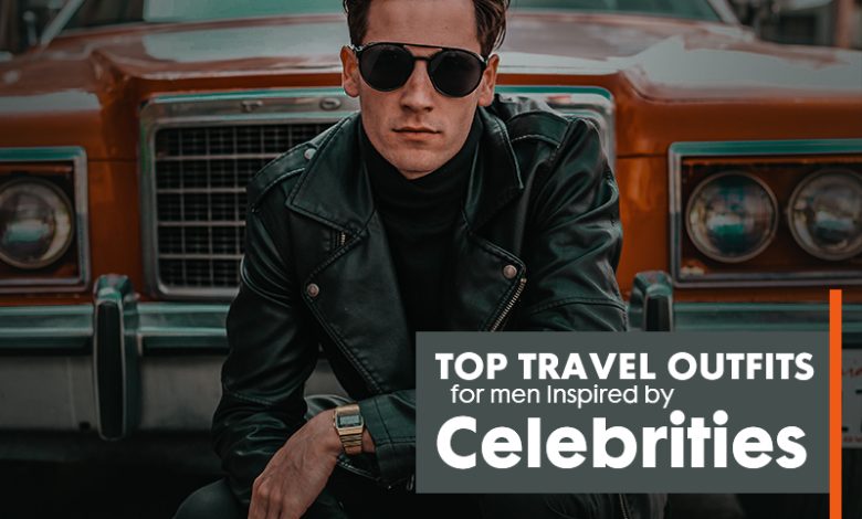 Top travel outfits for men inspired by celebrities