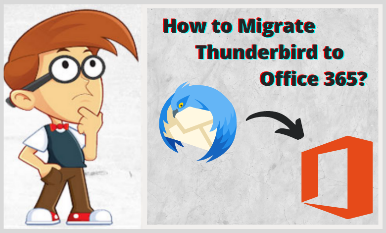 migrate thunderbird emails to office 365