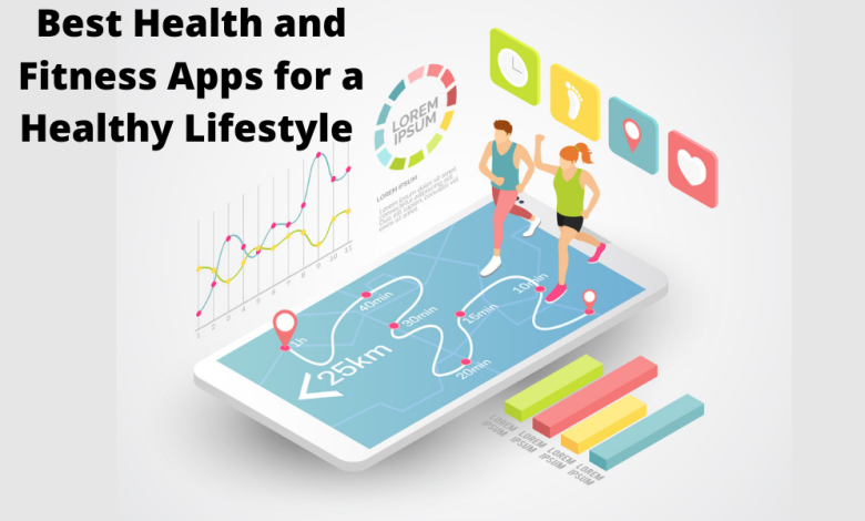 Best Health and Fitness Apps for a Healthy Lifestyle