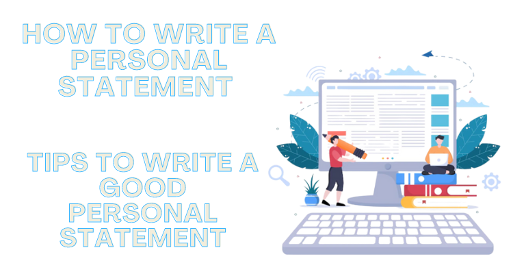 How To Write A Personal Statement | Tips to write a good personal statement