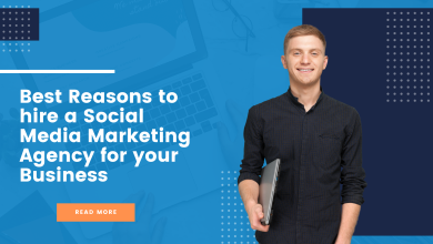 Best Reasons to hire a Social Media Marketing Agency for your Business